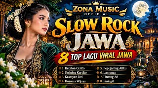 Download lagu SLOW ROCK JAWA TERBARU 🔥 8 Lagu Jawa Viral Pilihan | Zona Music mp3