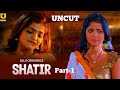 Shatir Part 1 Ullu App Bharti Jha New Uncut Web Series