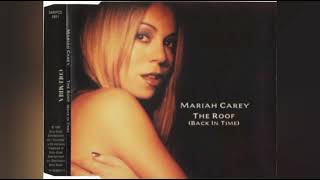 Mariah Carey - The Roof (Back In Time) [Mobb Deep Extended Version] [Audio]