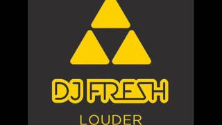 Dj Fresh - Louder (Feat. Sian Evans) Full Official HQ