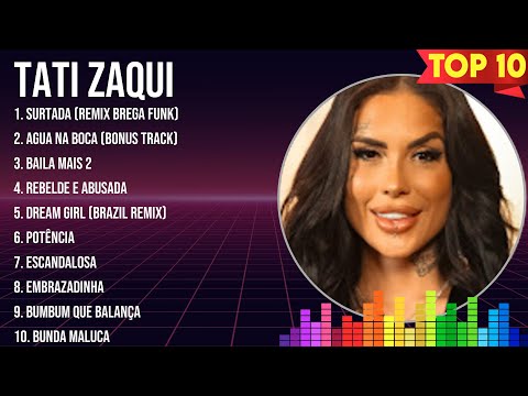 Top 10 songs Tati Zaqui 2024 ~ Best Tati Zaqui playlist 2024