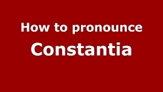 How to pronounce Constantia