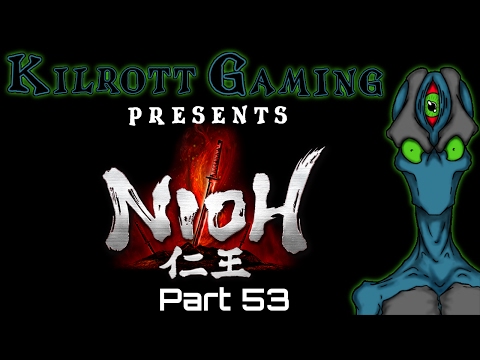 Nioh Blind Playthrough Stream Archive Pt 53