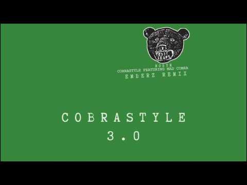 CØBRΔSTYLΣ 3.0 (Teddy Bears/Mad Cobra/Robyn REMIX) | Cobrastyle Remix