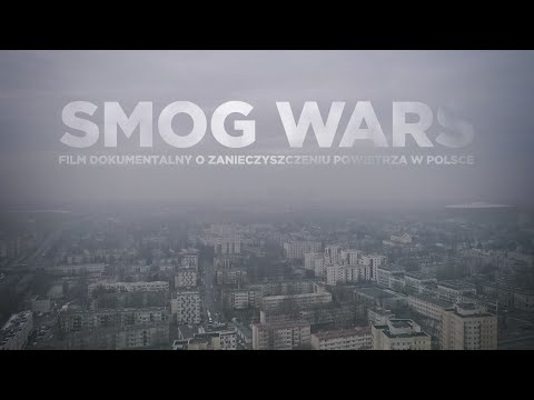 Wojna ze smogiem (Smog Wars) - Film dokumentalny o smogu w Warszawie - Polska Wersja