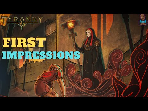 Tyranny - First Impressions After 20+ Hours