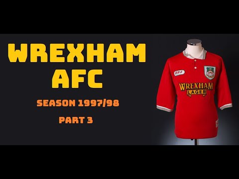 Wrexham AFC 1997/98 season - Part 3