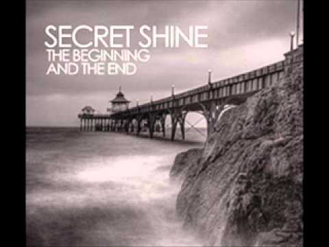 Secret Shine - Trying To Catch The End