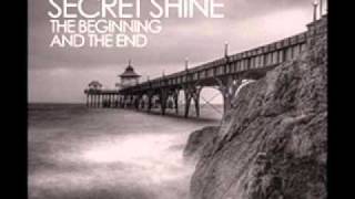 Secret Shine - Trying To Catch The End