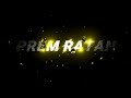Prem Ratan Dhan Payo Status Black Screen Status Lyrics Status WhatsApp Status Love Status