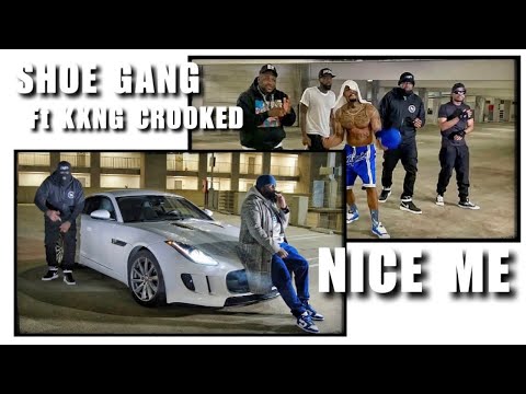 SHOE GANG: NICE ME (OFFICIAL VIDEO)