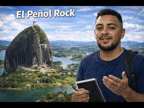 My Trip to El Peñol Rock in Guatapé