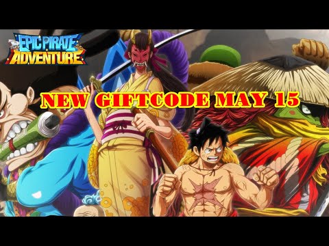 Epic Pirate Adventure | 𝐖𝐄𝐄𝐊𝐋𝐘 𝐆𝐈𝐅𝐓𝐂𝐎𝐃𝐄 - NEW GIFTCODE MAY 15 2023