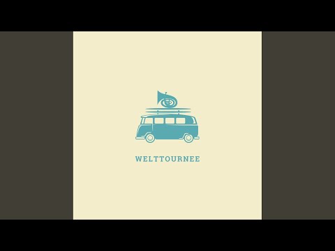 Welttournee
