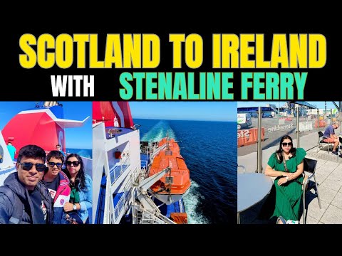 How to Travel from Scotland to Ireland by Ferry Stena Line Cairnryan to Belfast| The Irish Sea