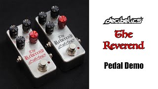 Video thumbnail for Decibelics-The Reverend-Pedal Demo by Dannywmusic