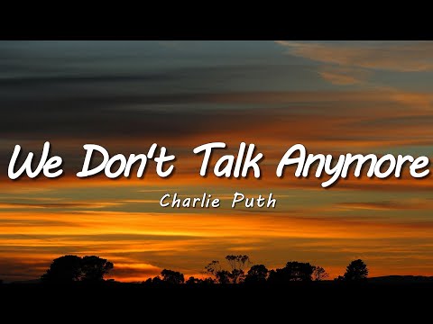 Charlie Puth - We Don't Talk Anymore (Lyrics) feat. Selena Gomez