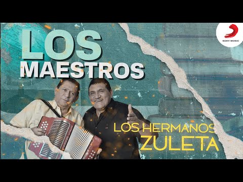 Los Maestros, Los Hermanos Zuleta - Letra Oficial