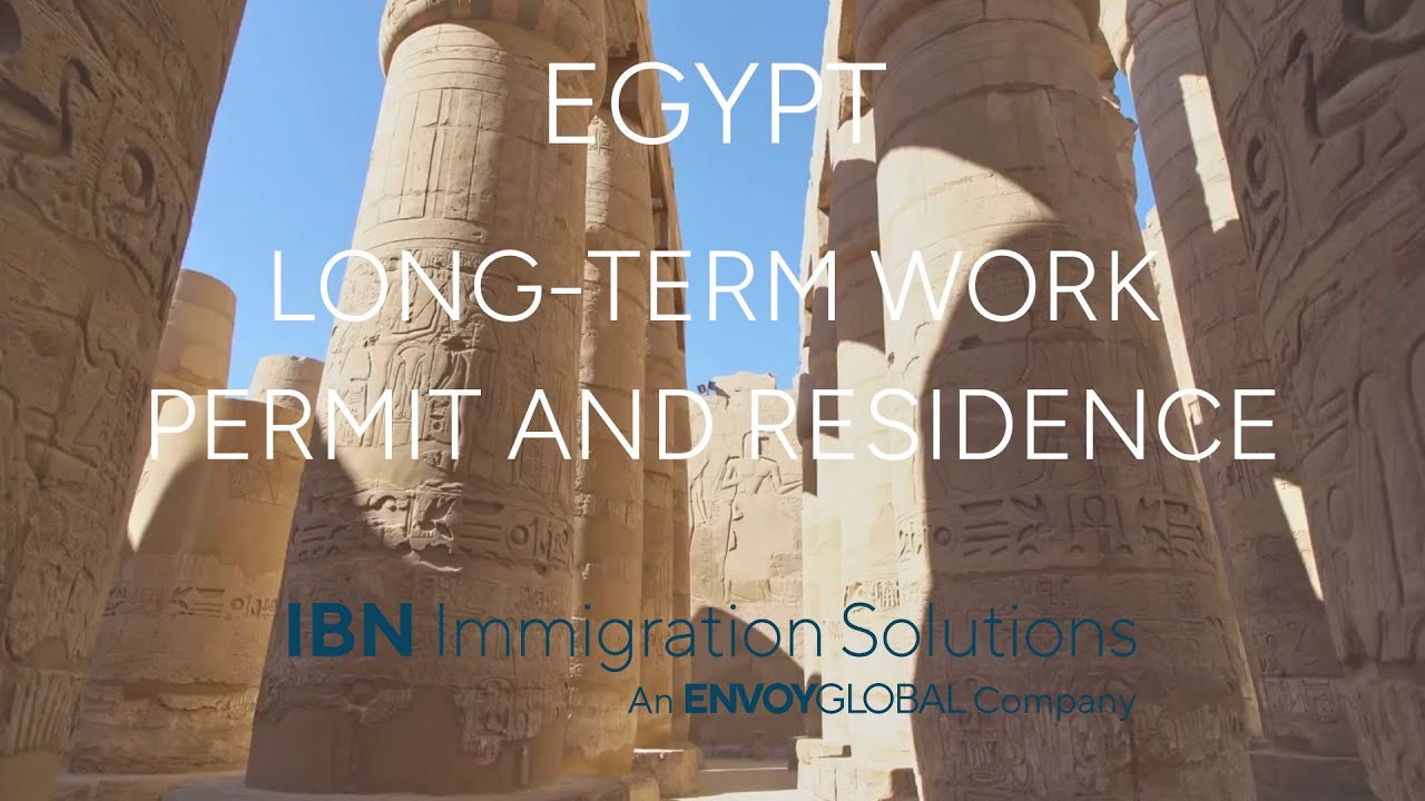EGYPT - Long Term Work Permit and Residence