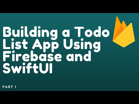 Building a Todo List App Using Firebase and SwiftUI Part 1
