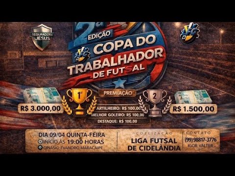 2 EDIÇÃO DA COPA DO TRABALHADOR DE FUTSAL DE CIDELÂNDIA-MA