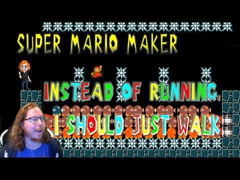 Super Mario Maker: Instead of Running, I Should Just Walk