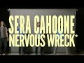 Sera Cahoone - Nervous Wreck [Outtakes Version]