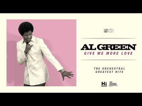 Al Green - Give Me More Love (Full Album Stream)