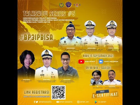 BPSDMP TALKSHOW SERIES #5 BALAI BESAR PENDIDIKAN, PENYEGARAN DAN PENINGKATAN ILMU PELAYARAN