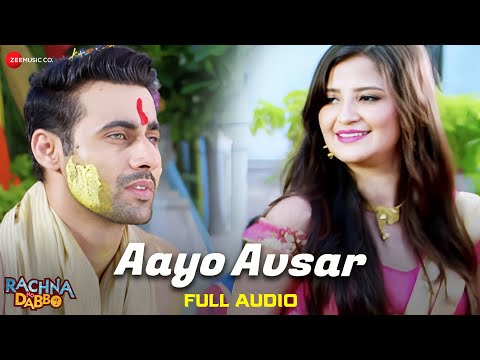 Aayo Avsar - Full Audio | Rachna No Dabbo | Freddy Daruwala & Shalini Pandey | Deepali Sathe