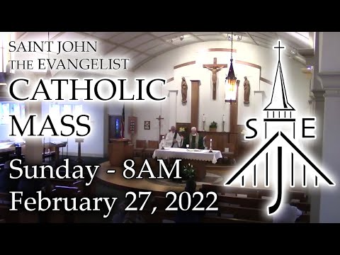 Catholic Mass Sunday 02-27-2022 8AM