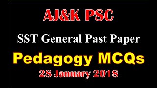 Pedagogy MCQs AJK PSC SST General Past Paper 2018 