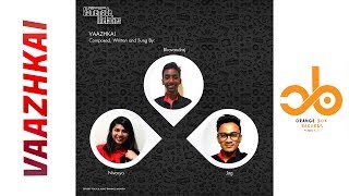 Vaazhkai - Homemade Melodies | Lyrical Video | Bhavandraj, Nivarya & Jag