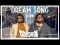 Dream Song Promo Dragon Pradeep Ranganathan Kayadu Lohar Ashwath Marimuthu Leon James AGS