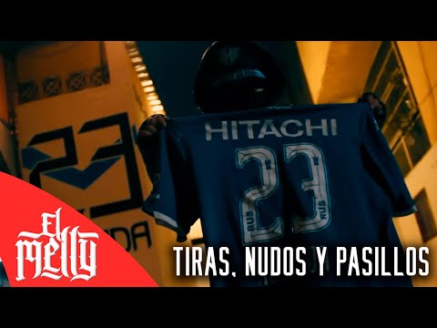 El Melly - TIRAS, NUDOS Y PASILLOS (VIDEOCLIP OFICIAL)