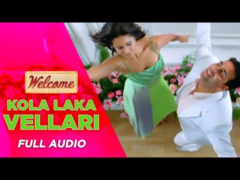 Kola Laka Vellari | Full Audio | Welcome | Himesh Reshammiya | Akshay Kumar | Katrina Kaif | Anil K