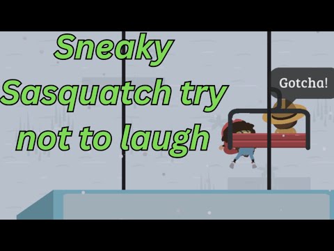 Sneaky Sasquatch try not to laugh
