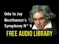 Beethoven Symphony N 9 Ode To Joy Classical Music For Studying No Copyright Music