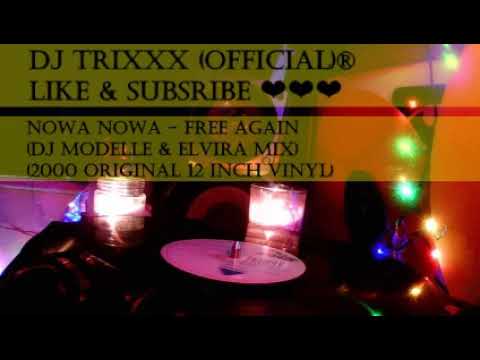 Nowa Nowa - Free Again (DJ Modelle & Elvira Mix) (2000 Original 12 Inch Vinyl)