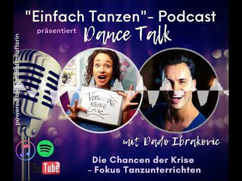 188. Dance Talk mit Dado Ibrakovic: Die Chancen der Krise – Fokus Tanzunterrichten