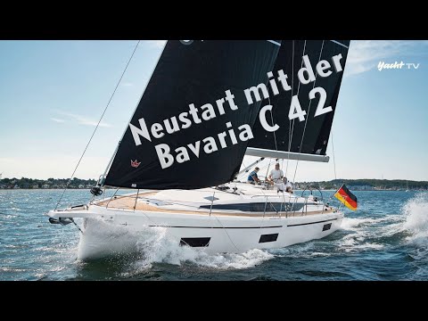Neustart mit der Bavaria C42 - kann die Fahrtenyacht aus der Krise führen?