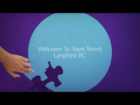 Videos from Vape Street Langford BC