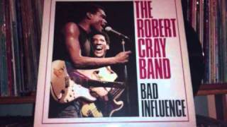 the robert cray band-bad influence