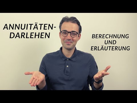 Das Annuitätendarlehen einfach erklärt (mit Rechenbeispiel)