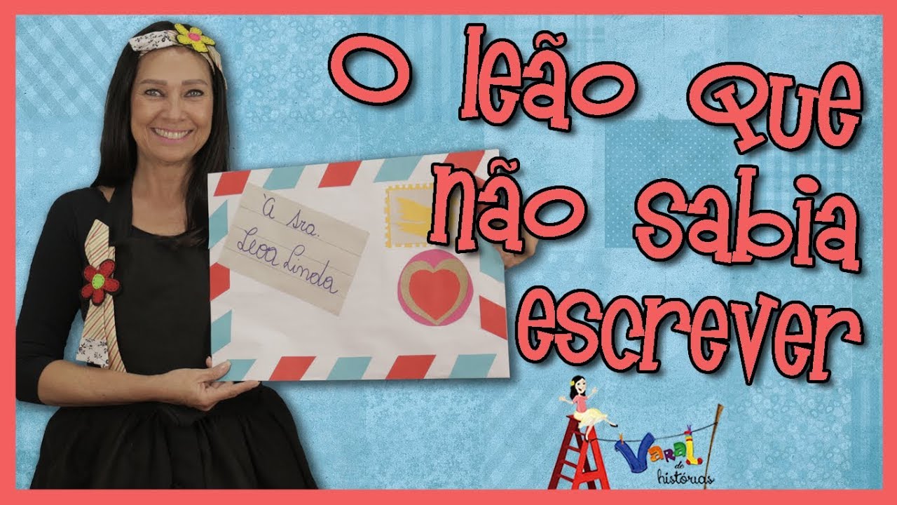 O leão que não sabia escrever - Varal de Histórias