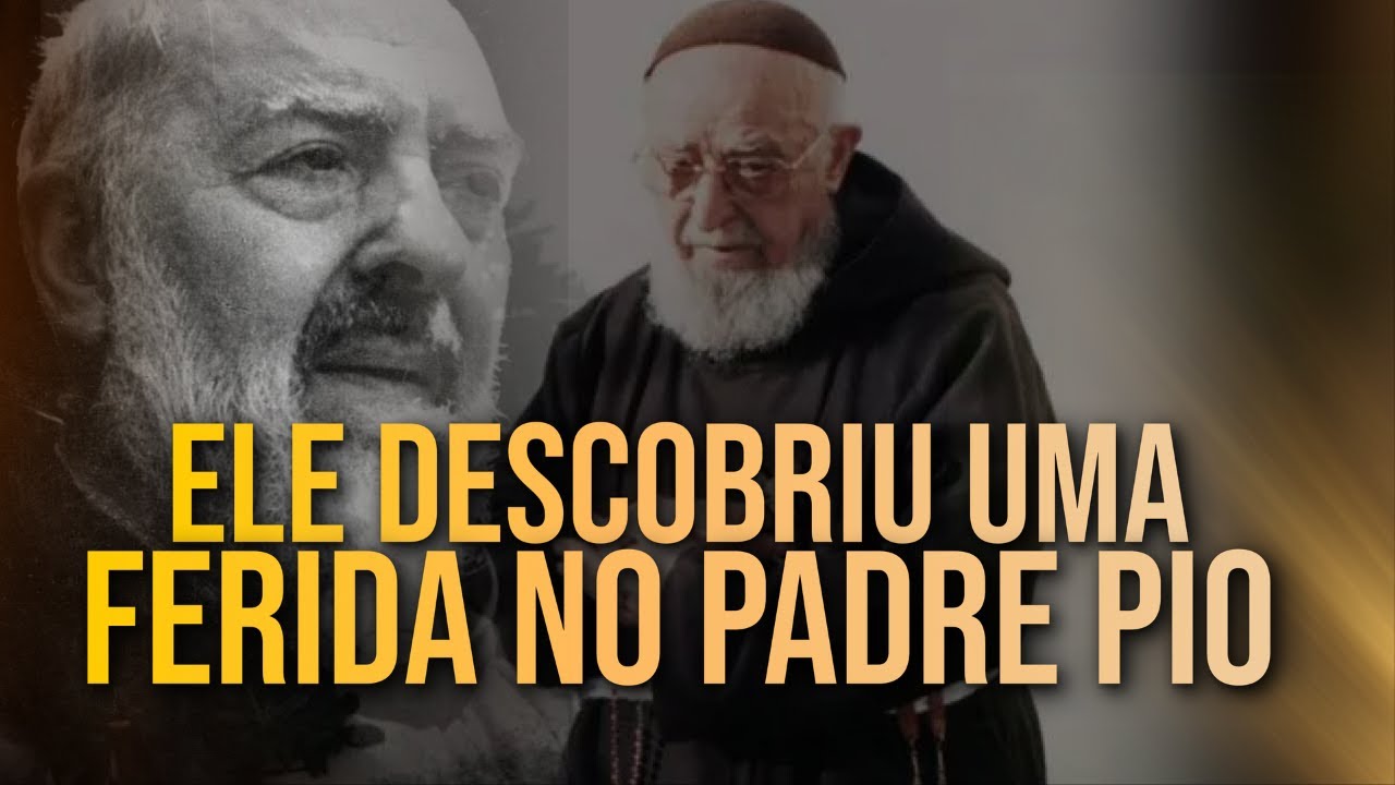 ELE DESCOBRIU UMA FERIDA SECRETA DO PADRE PIO