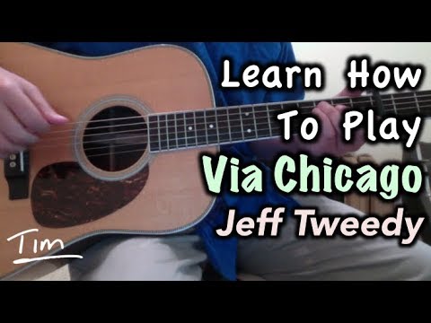 Jeff Tweedy Wilco Via Chicago Guitar Lesson, Chords, and Tutorial