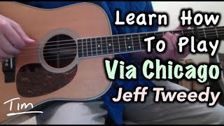 Jeff Tweedy Wilco Via Chicago Guitar Lesson, Chords, and Tutorial