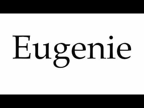 How to Pronounce Eugenie