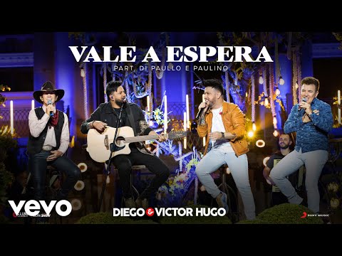 Vale A Espera (part. Di Paullo & Paulino) - Diego e Victor Hugo